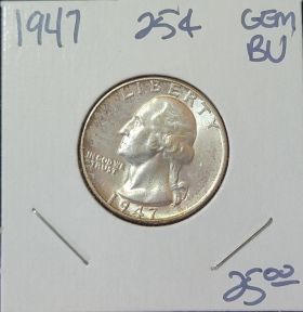 1947 25C Uncirculated