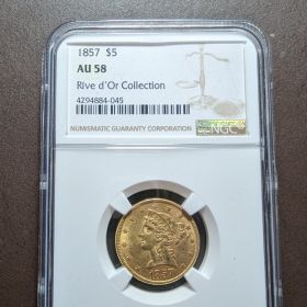 1857 Gold Coin $5 AU 58 Rive d'Or Collection