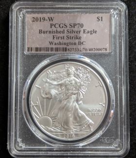 2019-W Burnished Silver Eagle Dollar Coin $1 PCGS SP70 First Strike Washington DC 40200078 1oz Fine Silver