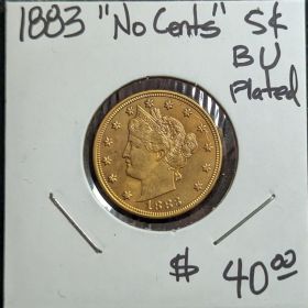 1883 "No Cents" 5c BU Plated