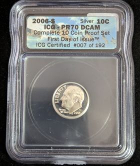 2006-S Silver Dime 10c ICG PR70 DCAM First Day of Issue #007 of 192